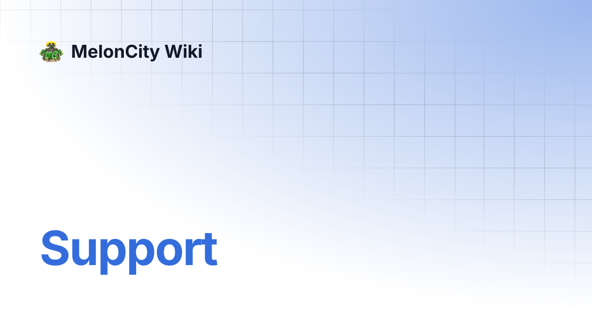 Support | MelonCity Wiki
